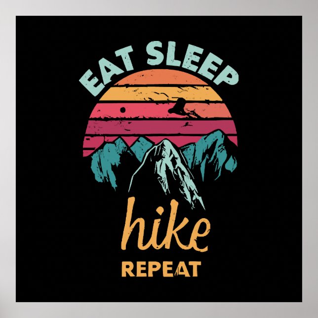 Eat, Sleep, Hike, Repeat Poster (Front)
