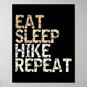 Eat Sleep Hike Repeat Vintage Spruch Design Wander Poster