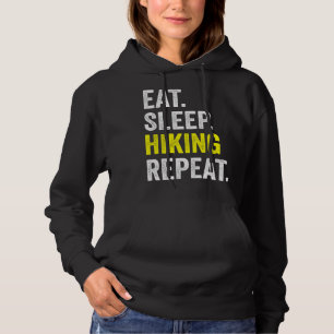 Eat Sleep Hiking Repeat Shirt, Funny Hiking Quotes Hoodie