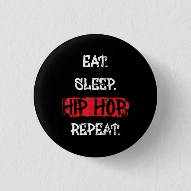Eat Sleep Hip Hop Repeat Old School Rap 90s Gift 3 Cm Round Badge (Front)