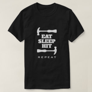 Eat Sleep Hit Repeat funny t shirt for carpenter