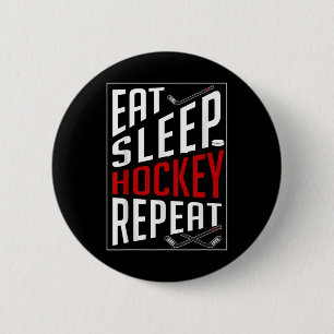Eat Sleep Hockey Repeat Field Ice Hockey Players F 6 Cm Round Badge