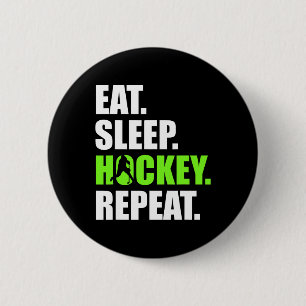 Eat Sleep Hockey Repeat Funny Ice Hockey Players L 6 Cm Round Badge