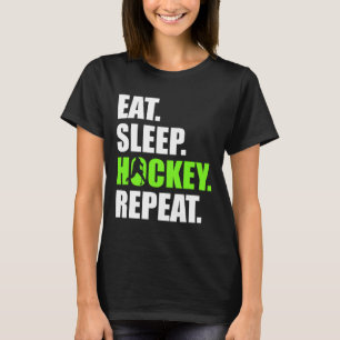 Eat Sleep Hockey Repeat Funny Ice Hockey Players L T-Shirt