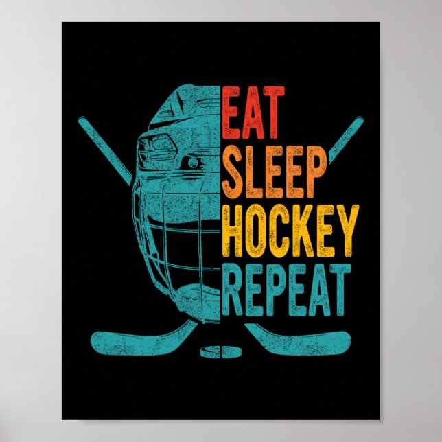 Eat Sleep Hockey Repeat Hockey Fun Ice Hockey  Poster (Front)