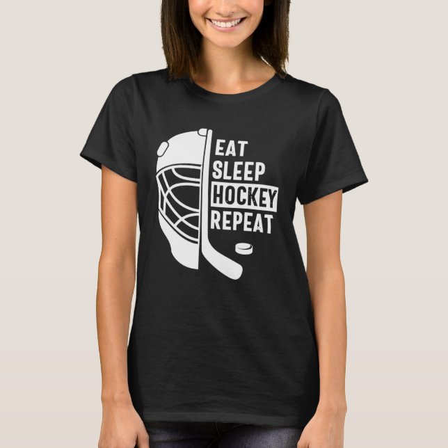 Eat Sleep Hockey Repeat Hockey Player Coach Hockey T-Shirt (Front)