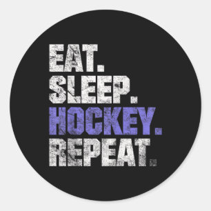 Eat Sleep Hockey Repeat Ice Hockey Field Hockey Co Classic Round Sticker
