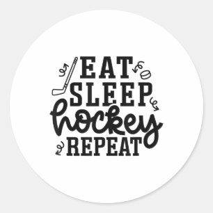 Eat Sleep Hockey Repeat Ice Hockey Field Hockey Cu Classic Round Sticker