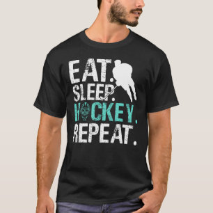 Eat Sleep Hockey Repeat Ice Hockey T-Shirt