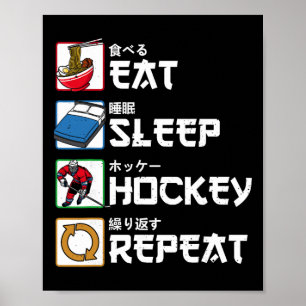 Eat Sleep Hockey Repeat Japanese Ice Hockey Poster