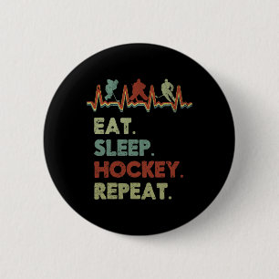 Eat Sleep Hockey Repeat Lifestyle Focus 6 Cm Round Badge