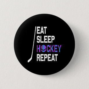 Eat Sleep Hockey Repeat Shirt - Hockey Gifts - Fun 6 Cm Round Badge