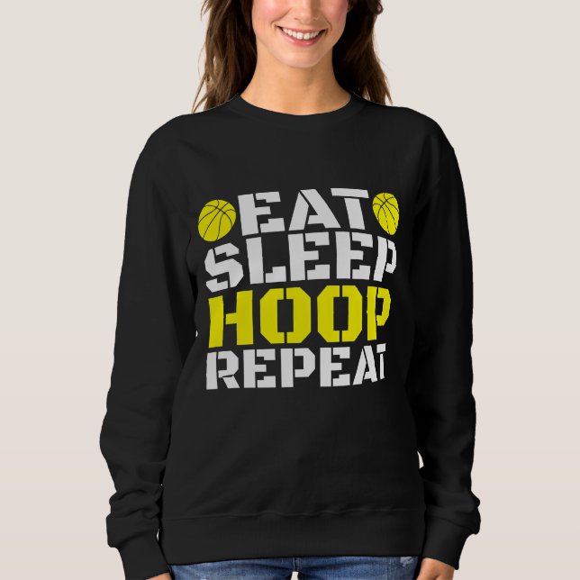 Eat Sleep Hoop Repeat Sweatshirt (Front)