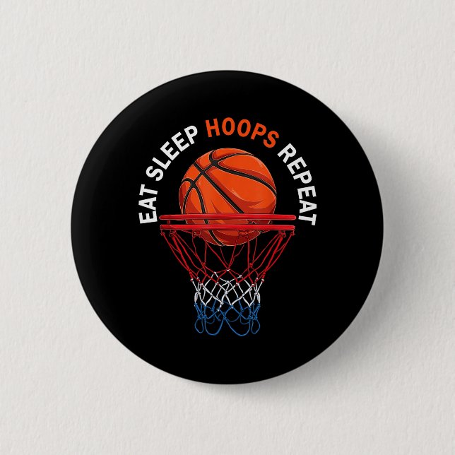 Eat Sleep Hoops Repeat Basball Fan Basball 6 Cm Round Badge (Front)