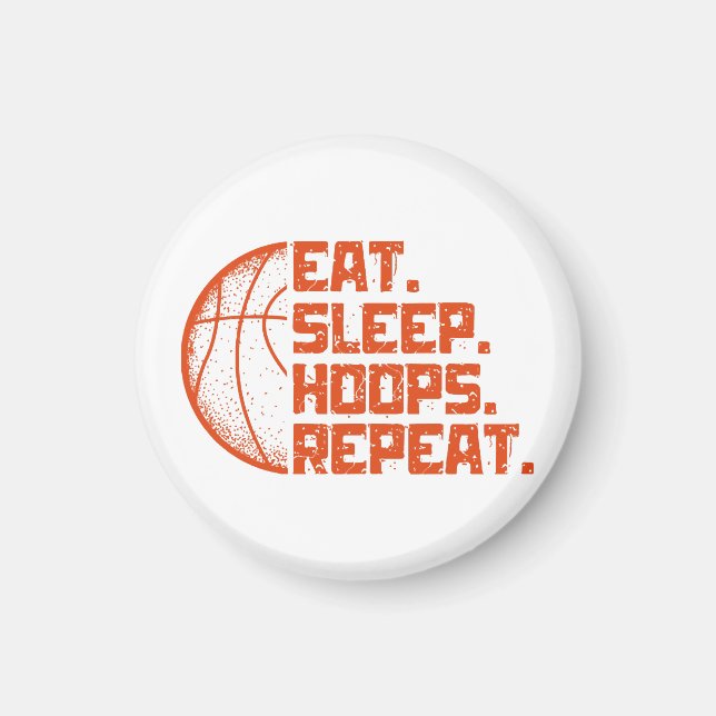 Eat Sleep Hoops Repeat Basketball Funny Quotes  Magnet (Front)