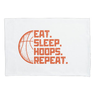 Eat Sleep Hoops Repeat Basketball Funny Quotes Pillowcase