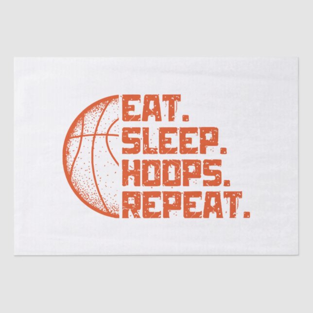Eat Sleep Hoops Repeat Basketball Funny Quotes  Tissue Paper (Front)