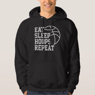 Eat Sleep Hoops Repeat Funny Saying Quote Basketba Hoodie