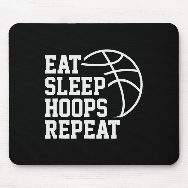 Eat Sleep Hoops Repeat Funny Saying Quote Sketll  Mouse Pad (Front)