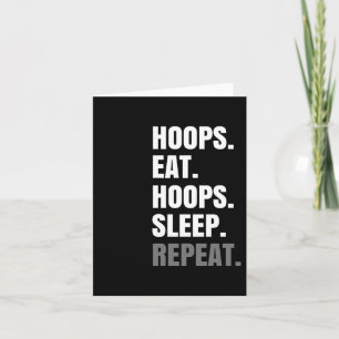 Eat Sleep Hoops Repeat Hoops Lover Card