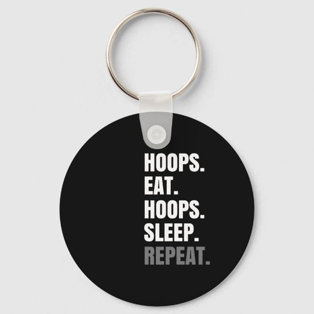 Eat Sleep Hoops Repeat Hoops Lover  Key Ring (Front)