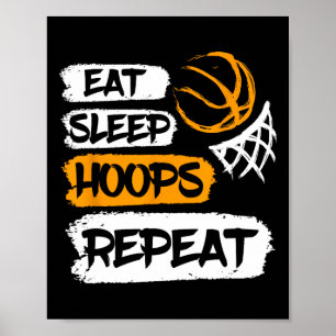 Eat Sleep Hoops Repeat Vintage Bysketbyll Saying A Poster
