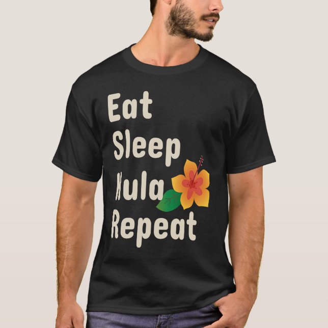 Eat Sleep Hula Repeat  Hoop Dancers T-Shirt (Front)