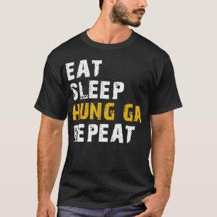 eat sleep hung ga repeat T-Shirt