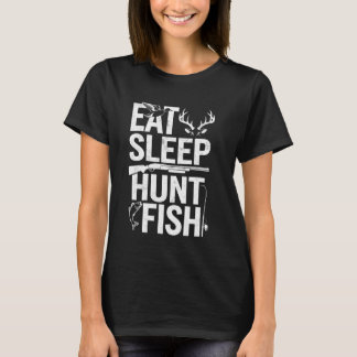 Eat Sleep Hunt Fish Fishing Fan Fisherman Hunting T-Shirt
