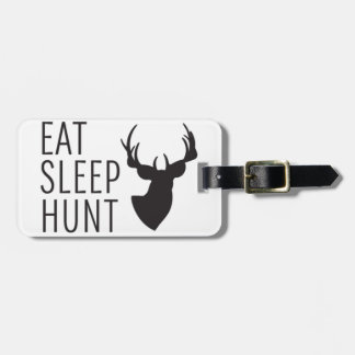 Eat Sleep Hunt Luggage Tag