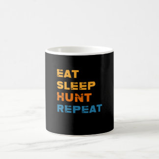 Eat Sleep Hunt Repeat, Hunt, Hunter Coffee Mug