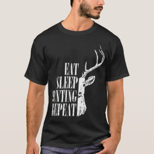 Eat Sleep Hunting Repeat Funny Deer Hunter T-Shirt