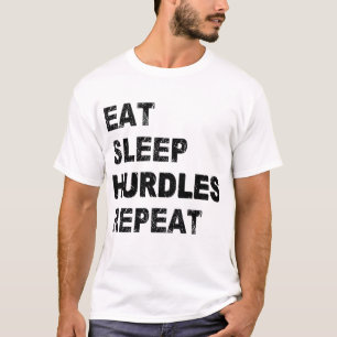 Eat Sleep Hurdles Repeat T-Shirt