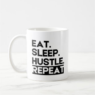 Eat Sleep Hustle Repeat - Motivational Coffee Mug