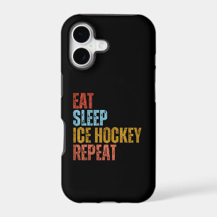 EAT SLEEP ICE HOCKEY REPEAT