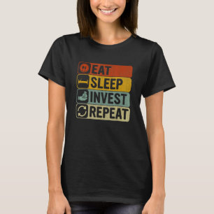 Eat Sleep Invest Repeat Retro 60s 70s Invest T-Shirt