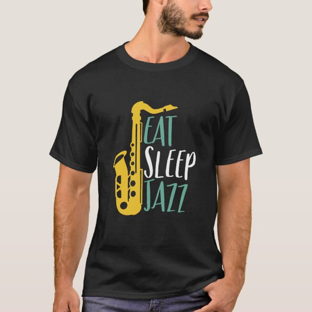 Eat Sleep Jazz Funny Vintage Saxophone Player T-Shirt (Front)