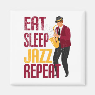 Eat Sleep Jazz Repeat Funny for Saxophone Lovers Magnet