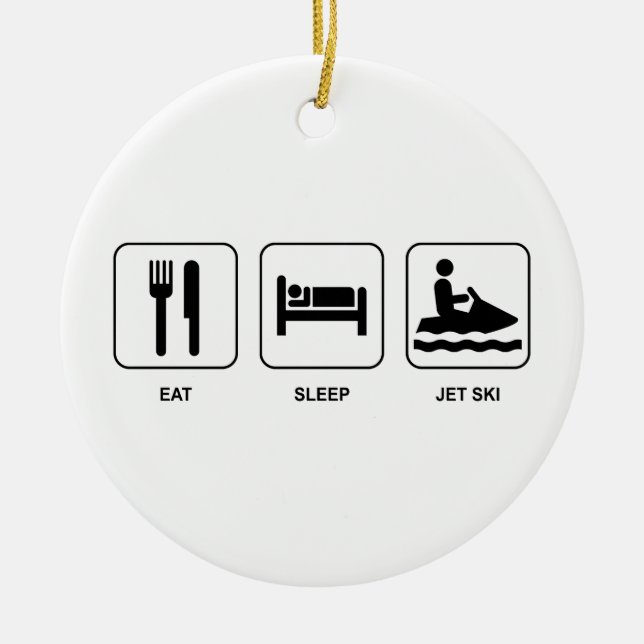 Eat Sleep Jet Ski Ceramic Ornament (Front)