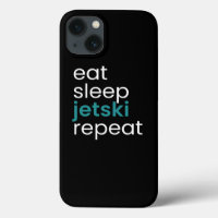 Eat Sleep Jetski Repeat