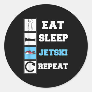 Eat Sleep Jetski Repeat Funny Jet Ski Classic Round Sticker