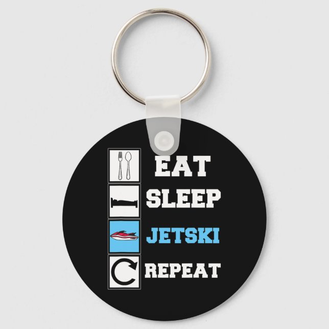 Eat Sleep Jetski Repeat Funny Jet Ski  Key Ring (Front)