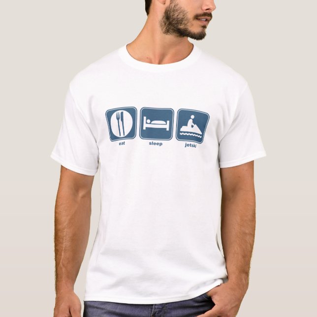 eat, sleep, jetski T-Shirt (Front)