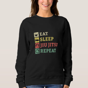Eat Sleep Jiu Jitsu Repeat Brazilian Jiu Jitsu Mma Sweatshirt
