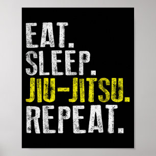 Eat Sleep Jiu Jitsu Repeat Funny Brazilian BJJ MMA Poster