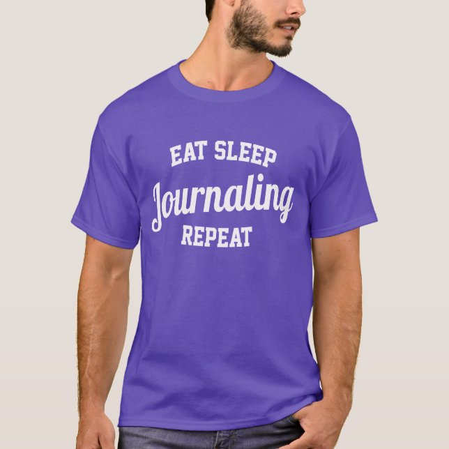 Eat Sleep Journalling Repeat T-Shirt (Front)