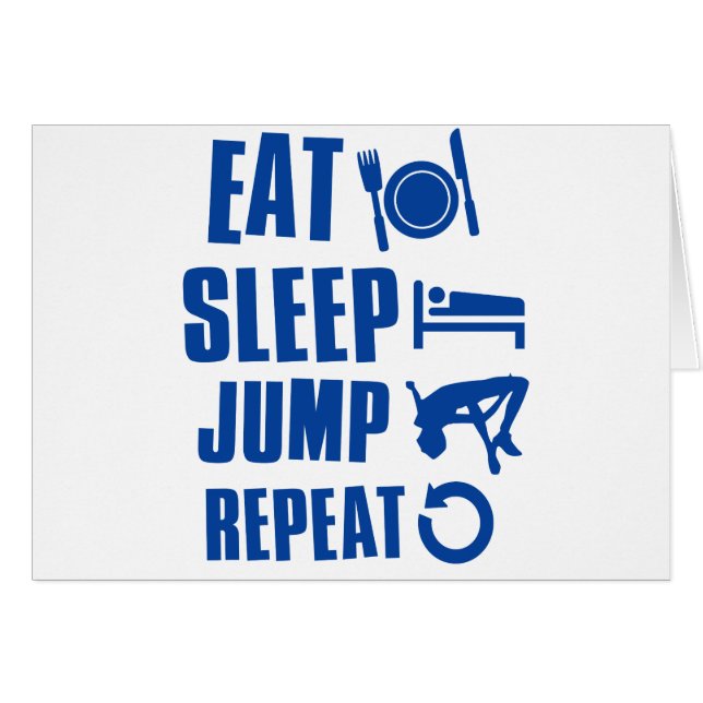 Eat sleep jump (Front Horizontal)