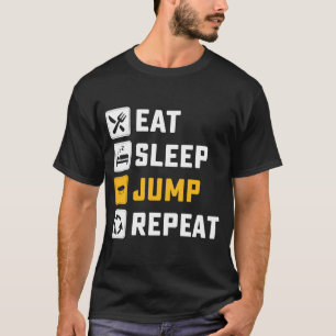 Eat Sleep Jump Repeat Trampoline Jumping Trampolin T-Shirt