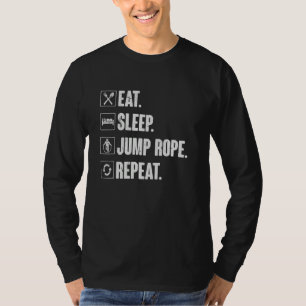 Eat Sleep Jump Rope Repeat Roping Jumping Skippi T-Shirt