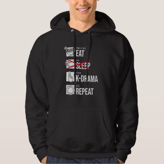 Eat Sleep K-Drama Repeat Korean Drama KDrama Hoodie